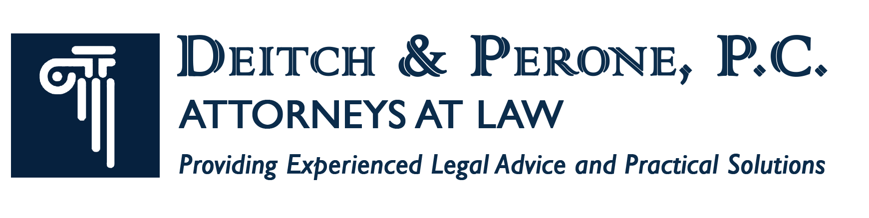 Deitch & Perone, P.C. Attorneys At Law | Providing Experienced Legal Advice and Practical Solutions